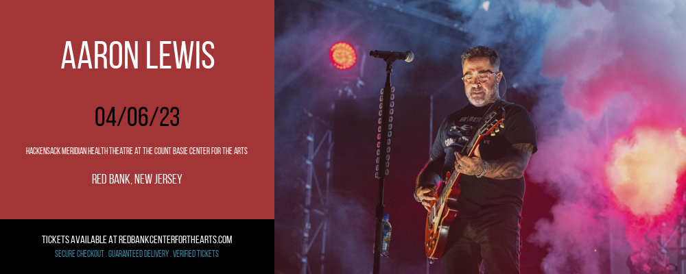 Aaron Lewis at Hackensack Meridian Health Theatre tickets Aaron Lewis at Hackensack Meridian Health Theatre