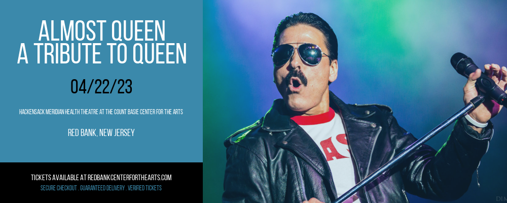 Almost Queen - A Tribute To Queen at Hackensack Meridian Health Theatre tickets Almost Queen - A Tribute To Queen at Hackensack Meridian Health Theatre