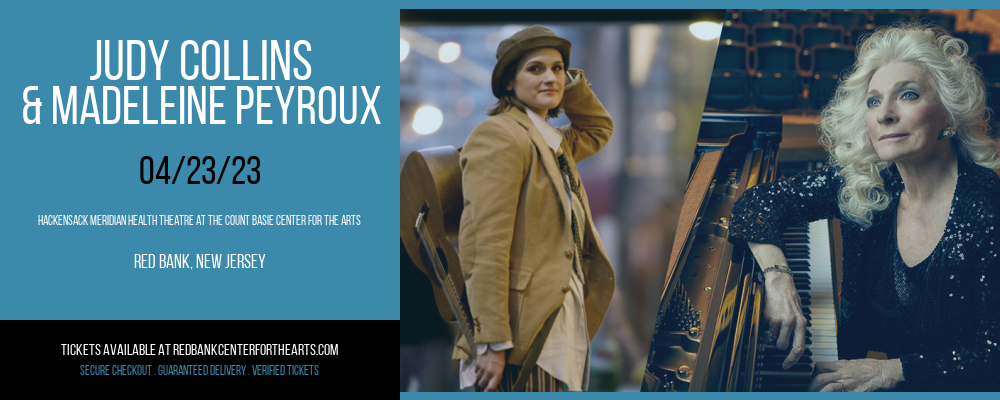 Judy Collins & Madeleine Peyroux at Hackensack Meridian Health Theatre tickets Judy Collins & Madeleine Peyroux at Hackensack Meridian Health Theatre
