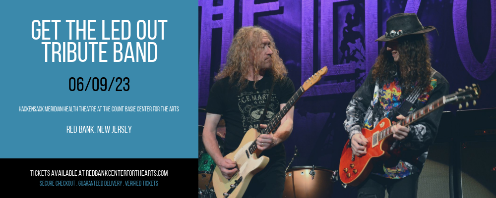 Get The Led Out - Tribute Band at Hackensack Meridian Health Theatre tickets Get The Led Out - Tribute Band at Hackensack Meridian Health Theatre
