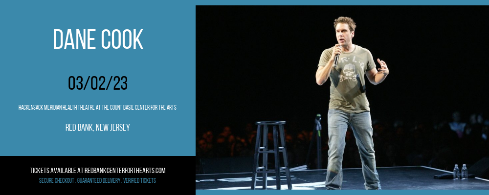 Dane Cook at Hackensack Meridian Health Theatre tickets Dane Cook at Hackensack Meridian Health Theatre