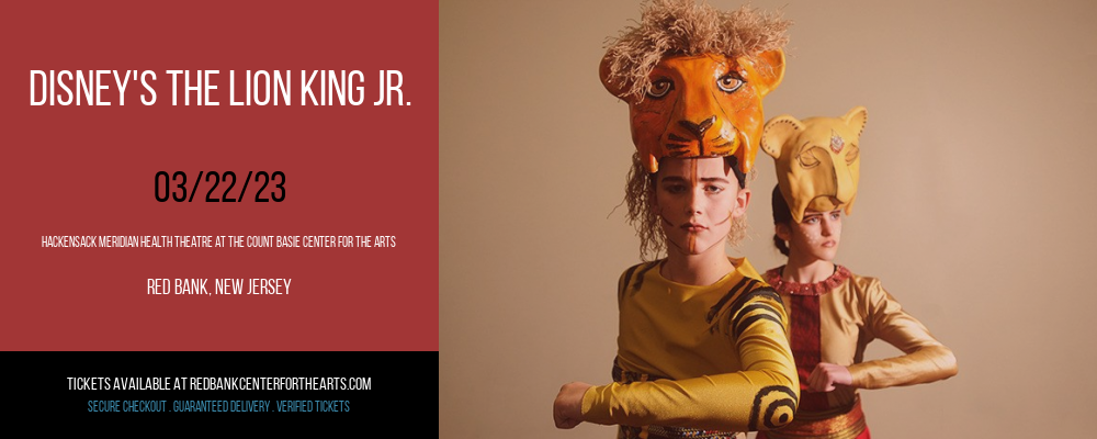 Disney's The Lion King Jr. at Hackensack Meridian Health Theatre tickets Disney's The Lion King Jr. at Hackensack Meridian Health Theatre