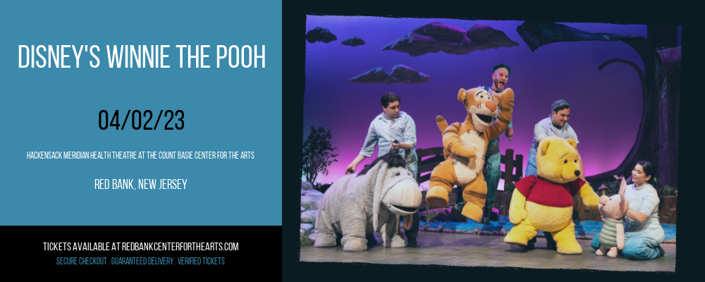 Disney's Winnie The Pooh [CANCELLED] at Hackensack Meridian Health Theatre