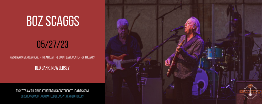 Boz Scaggs at Hackensack Meridian Health Theatre tickets Boz Scaggs at Hackensack Meridian Health Theatre