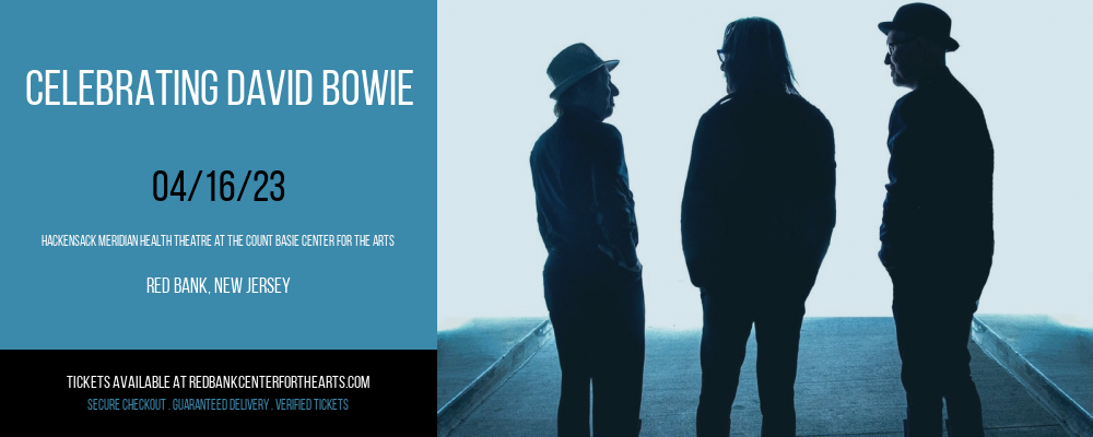 Celebrating David Bowie at Hackensack Meridian Health Theatre tickets Celebrating David Bowie at Hackensack Meridian Health Theatre