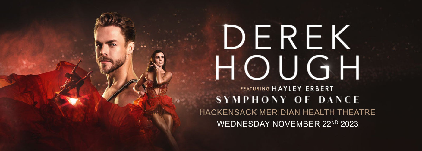 Derek Hough at Hackensack Meridian Health Theatre tickets Derek Hough at Hackensack Meridian Health Theatre