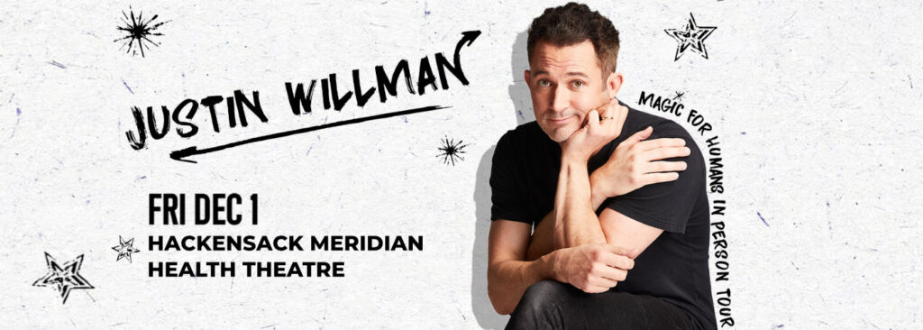 Justin Willman at Hackensack Meridian Health Theatre at the Count Basie Center for the Arts