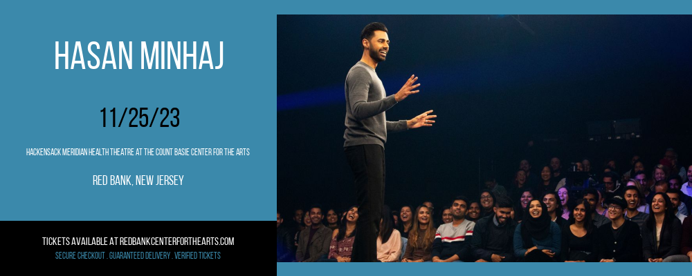 Hasan Minhaj at Hackensack Meridian Health Theatre at the Count Basie Center for the Arts