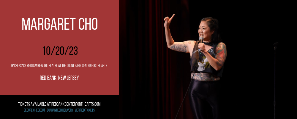 Margaret Cho at Hackensack Meridian Health Theatre at the Count Basie Center for the Arts