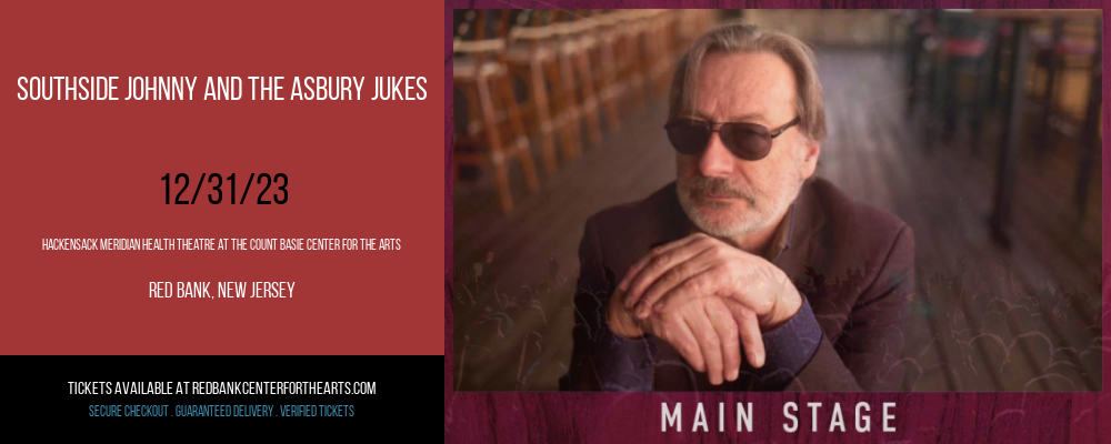 Southside Johnny and The Asbury Jukes at Hackensack Meridian Health Theatre at the Count Basie Center for the Arts