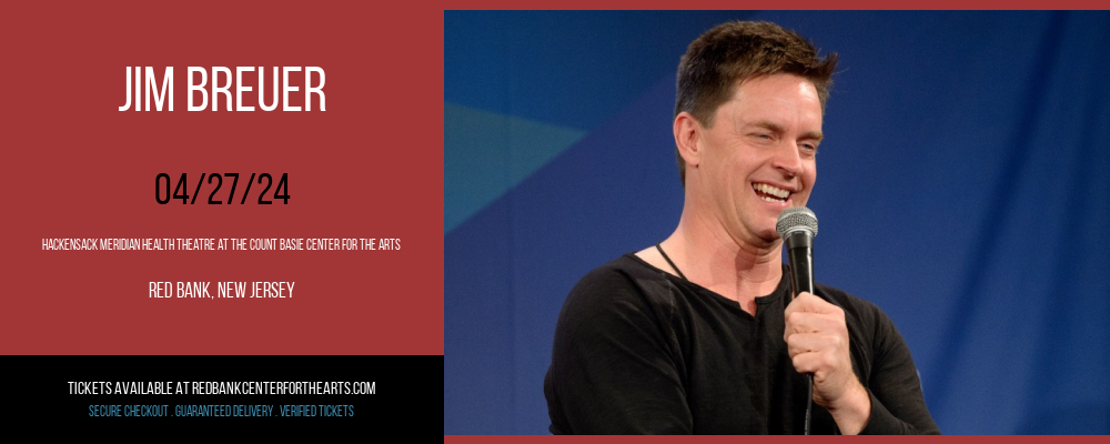 Jim Breuer at Hackensack Meridian Health Theatre at the Count Basie Center for the Arts