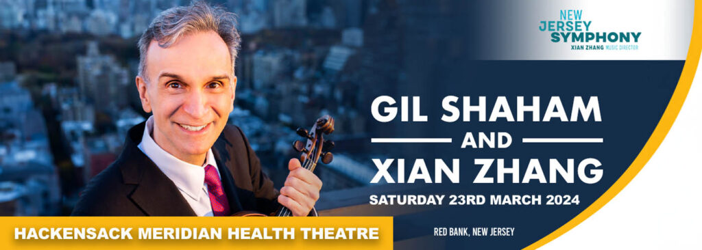 Gil Shaham & Xian Zhang [CANCELLED] at Hackensack Meridian Health Theatre at the Count Basie Center for the Arts