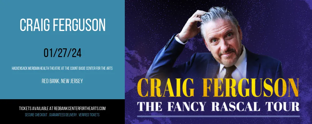 Craig Ferguson at Hackensack Meridian Health Theatre at the Count Basie Center for the Arts