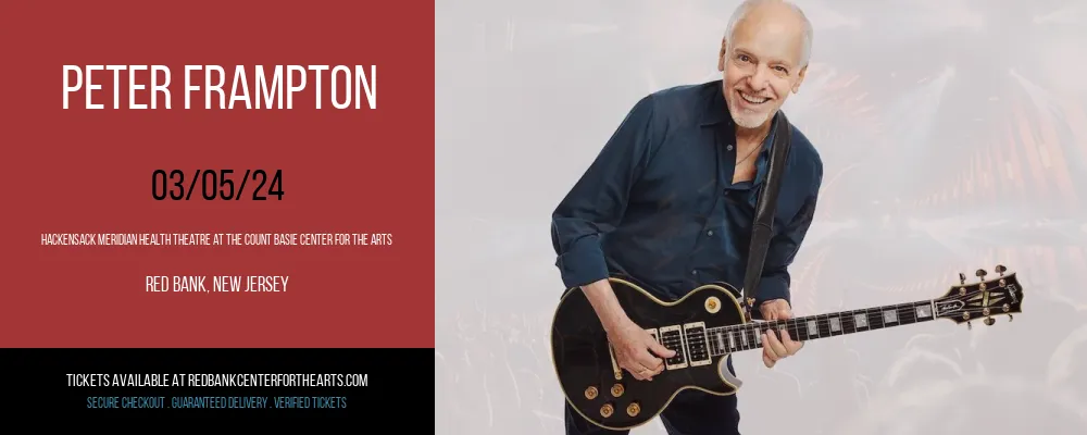 Peter Frampton at Hackensack Meridian Health Theatre at the Count Basie Center for the Arts