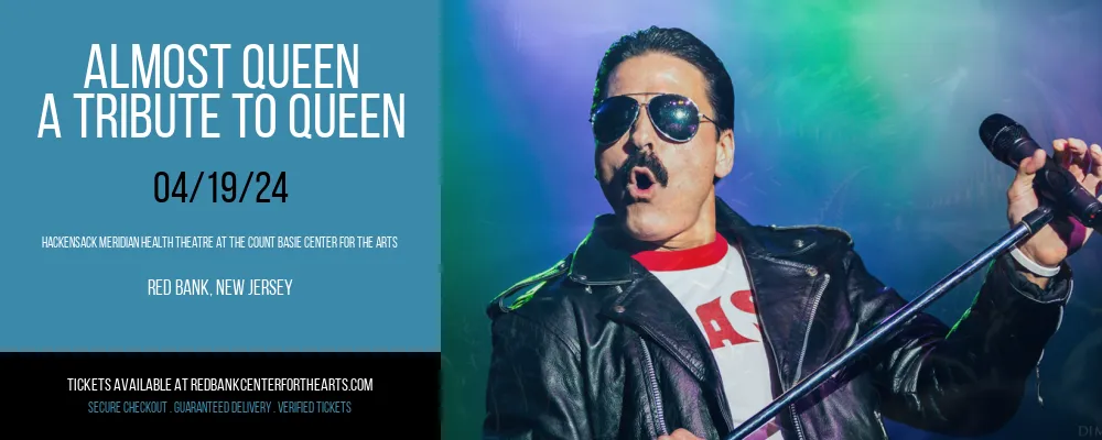 Almost Queen - A Tribute To Queen at Hackensack Meridian Health Theatre at the Count Basie Center for the Arts