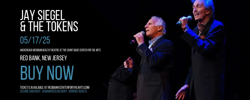 Jay Siegel & The Tokens at Hackensack Meridian Health Theatre at the Count Basie Center for the Arts