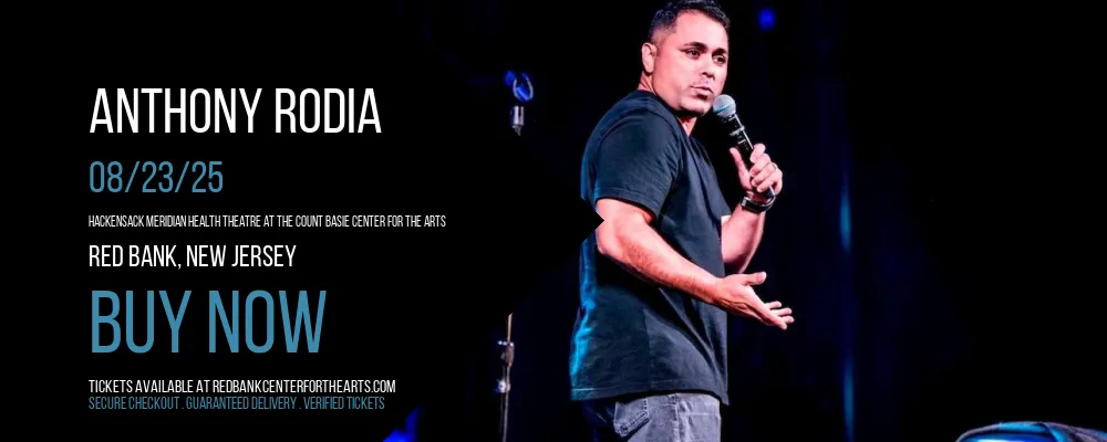 Anthony Rodia at Hackensack Meridian Health Theatre at the Count Basie Center for the Arts