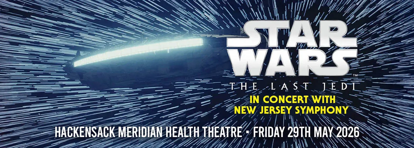 New Jersey Symphony: Star Wars – The Last Jedi in Concert