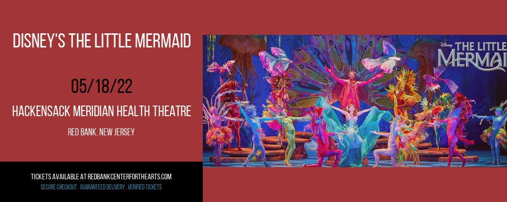 Disney's The Little Mermaid at Hackensack Meridian Health Theatre