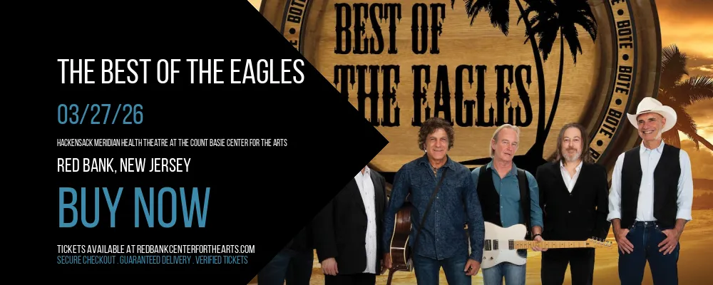 The Best of The Eagles at Hackensack Meridian Health Theatre at the Count Basie Center for the Arts