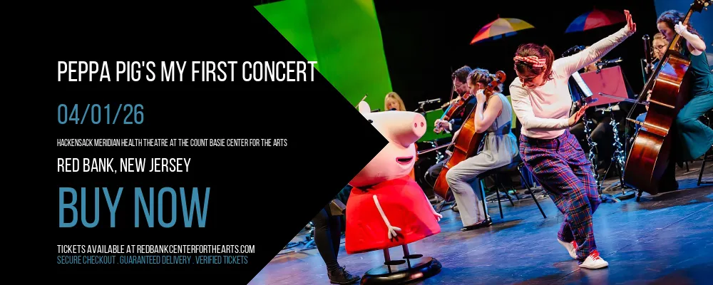 Peppa Pig's My First Concert at Hackensack Meridian Health Theatre at the Count Basie Center for the Arts