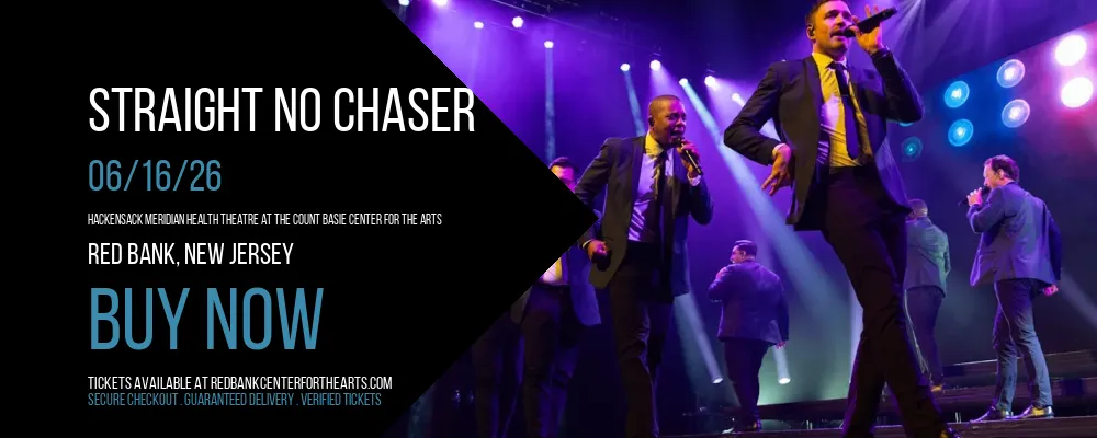 Straight No Chaser at Hackensack Meridian Health Theatre at the Count Basie Center for the Arts