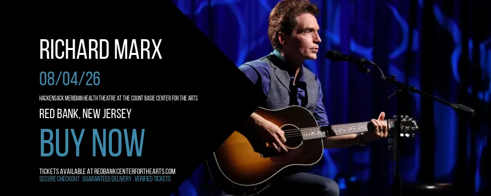 Richard Marx at Hackensack Meridian Health Theatre at the Count Basie Center for the Arts