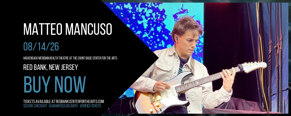 Matteo Mancuso at Hackensack Meridian Health Theatre at the Count Basie Center for the Arts