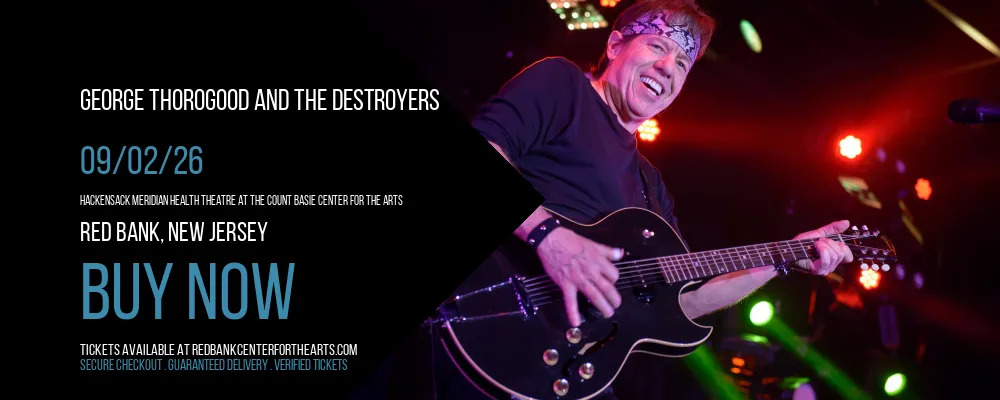 George Thorogood and The Destroyers at Hackensack Meridian Health Theatre at the Count Basie Center for the Arts