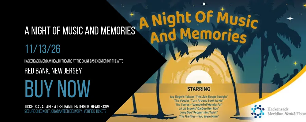 A Night of Music and Memories at Hackensack Meridian Health Theatre at the Count Basie Center for the Arts